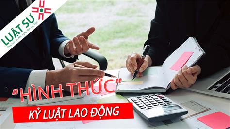 các hình thức kỷ luật lao động